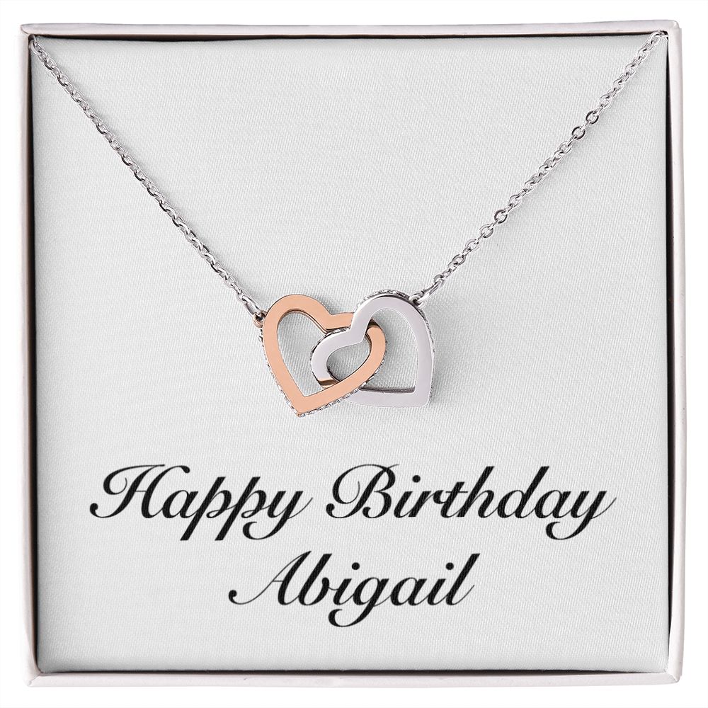 Happy Birthday Abigail - Interlocking Hearts Necklace
