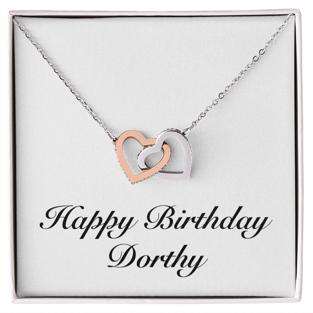 Happy Birthday Dorthy - Interlocking Hearts Necklace