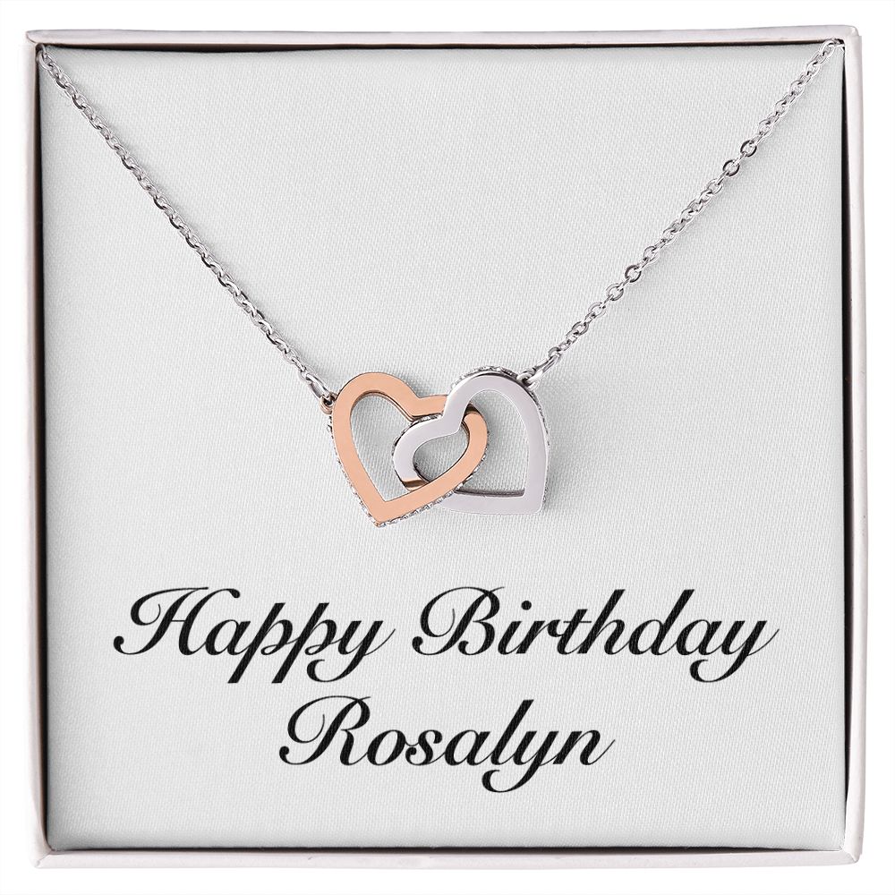 Happy Birthday Rosalyn - Interlocking Hearts Necklace