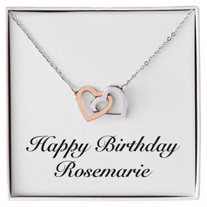 Happy Birthday Rosemarie - Interlocking Hearts Necklace