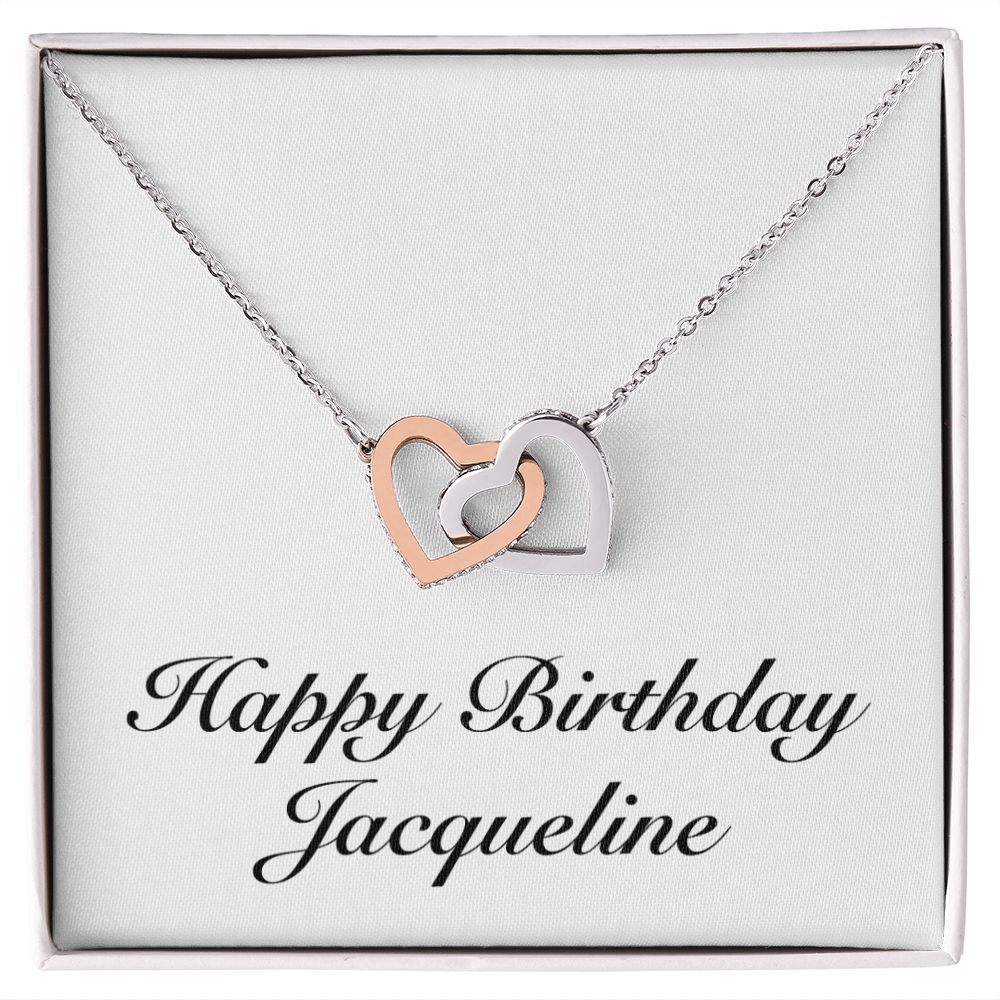 Happy Birthday Jacqueline - Interlocking Hearts Necklace