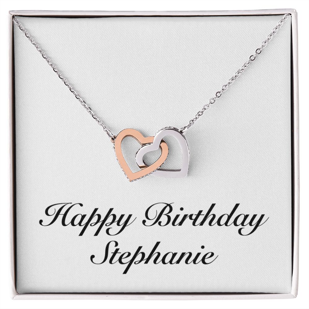 Happy Birthday Stephanie - Interlocking Hearts Necklace