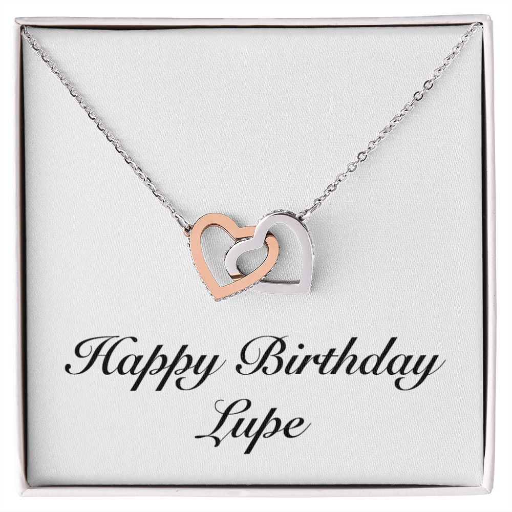 Happy Birthday Lupe - Interlocking Hearts Necklace
