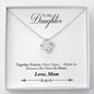 041 - To Daughter From Mom - Love Knot Necklace