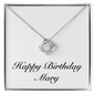 Happy Birthday Mary - Love Knot Necklace