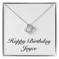 Happy Birthday Joyce - Love Knot Necklace