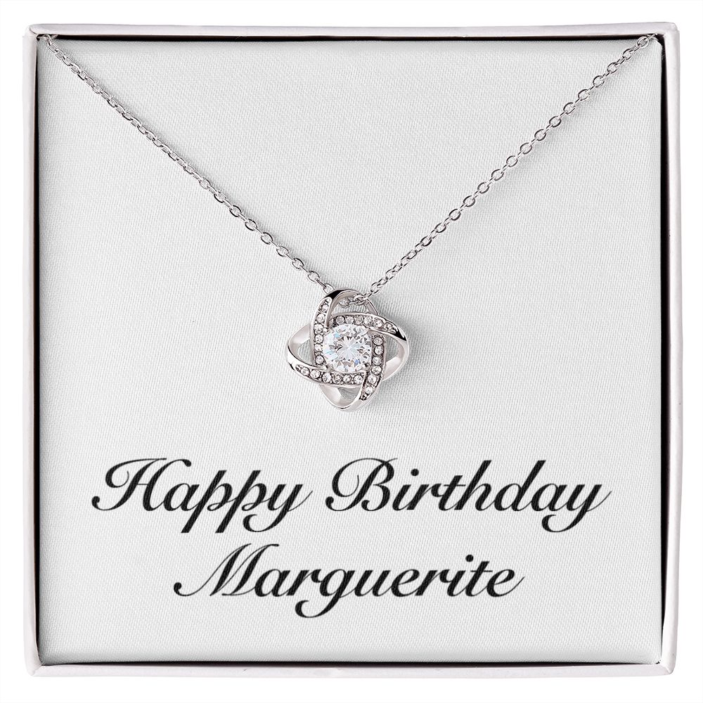 Happy Birthday Marguerite - Love Knot Necklace