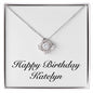 Happy Birthday Katelyn - Love Knot Necklace
