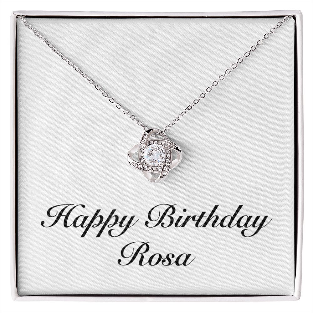 Happy Birthday Rosa - Love Knot Necklace