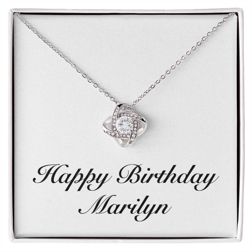 Happy Birthday Marilyn - Love Knot Necklace