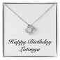 Happy Birthday Latonya - Love Knot Necklace