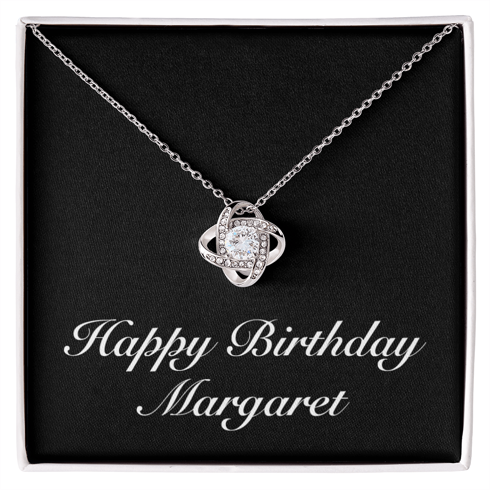 Happy Birthday Margaret v2 - Love Knot Necklace