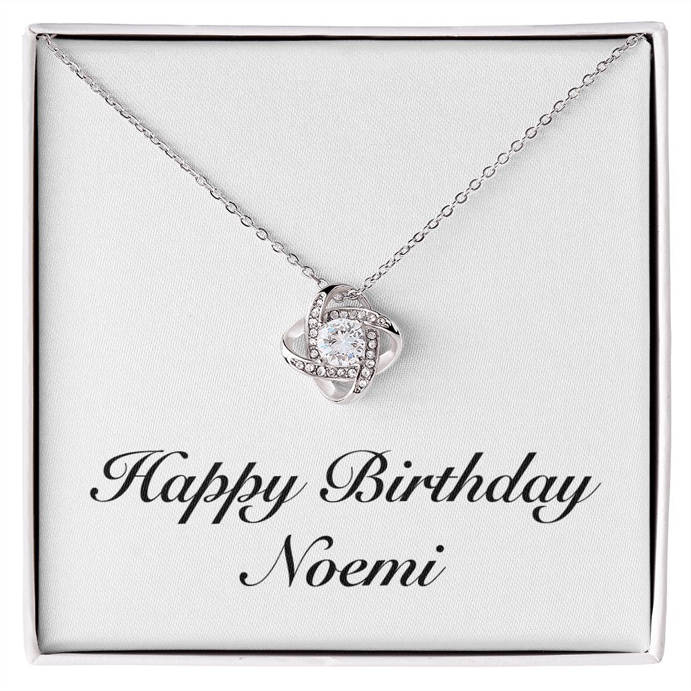 Happy Birthday Noemi - Love Knot Necklace