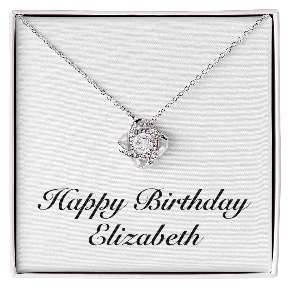 Happy Birthday Elizabeth - Love Knot Necklace