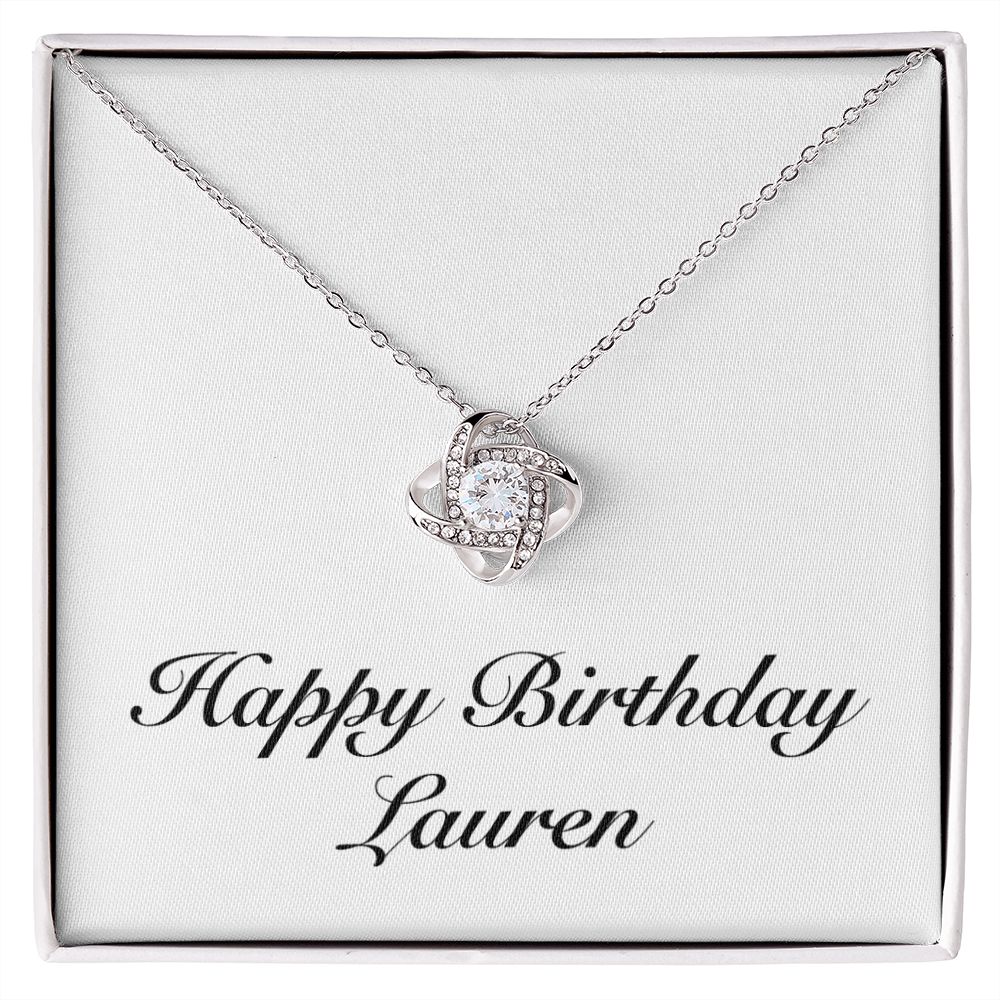 Happy Birthday Lauren - Love Knot Necklace