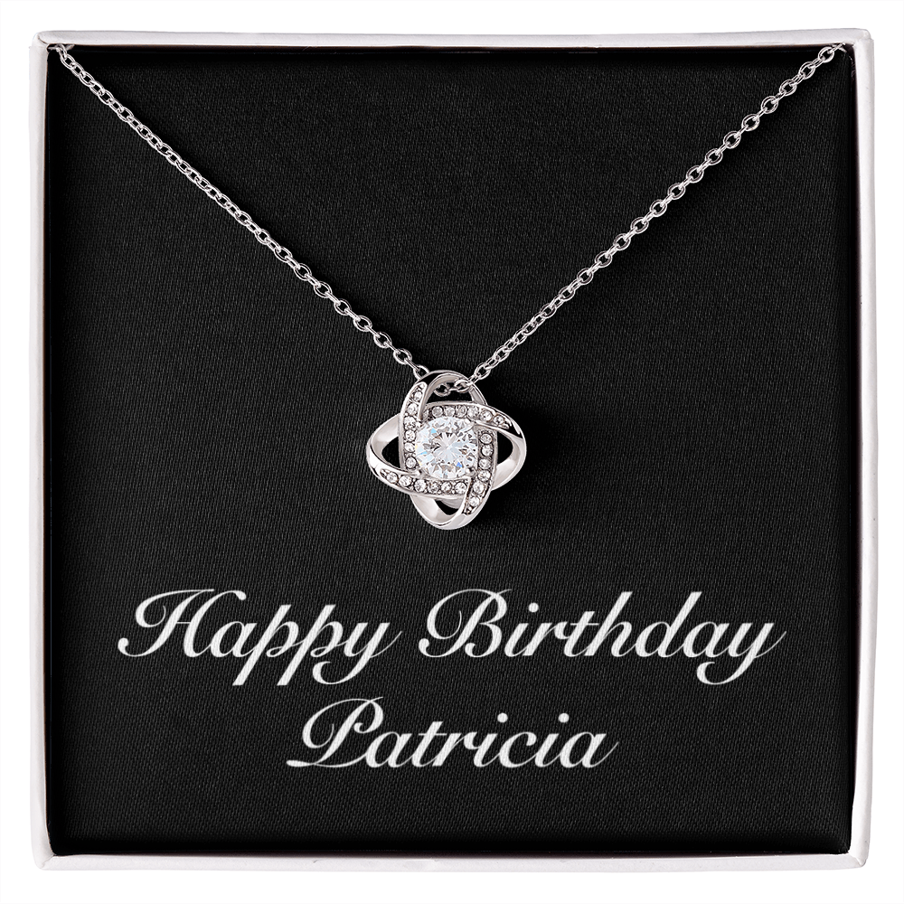 Happy Birthday Patricia v2 - Love Knot Necklace