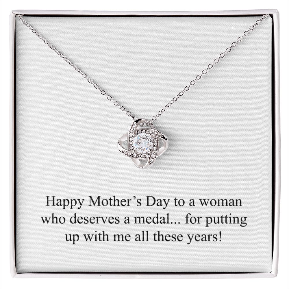 Happy Mother's Day (Funny) 005 - Love Knot Necklace