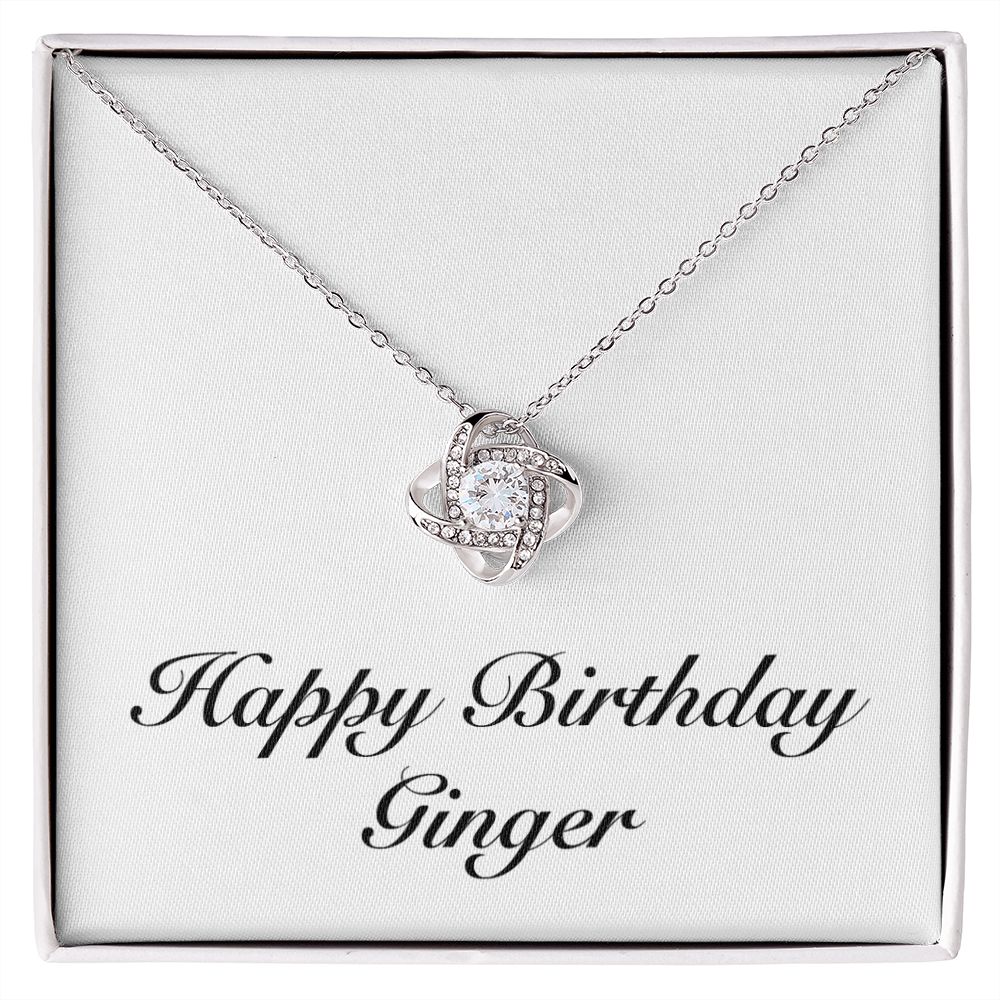 Happy Birthday Ginger - Love Knot Necklace