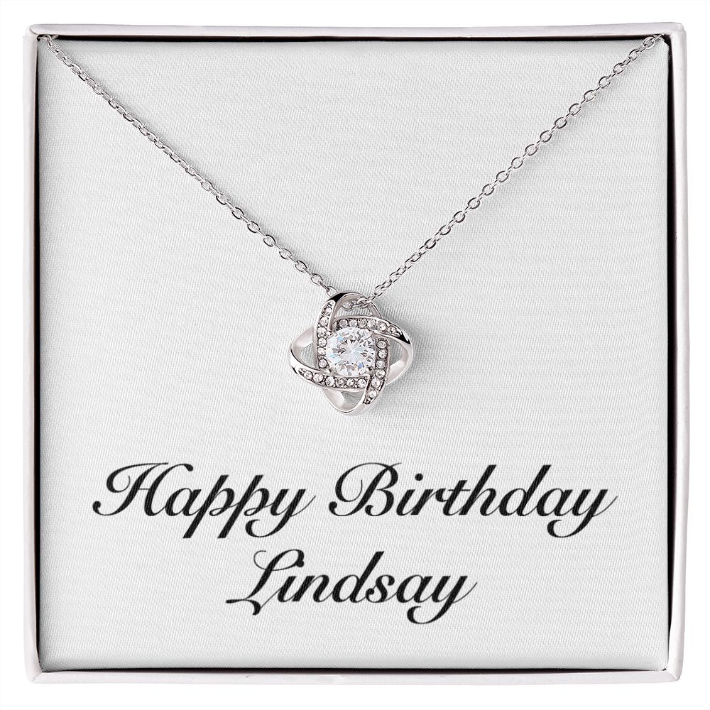 Happy Birthday Lindsay - Love Knot Necklace