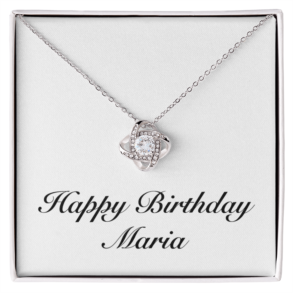 Happy Birthday Maria - Love Knot Necklace
