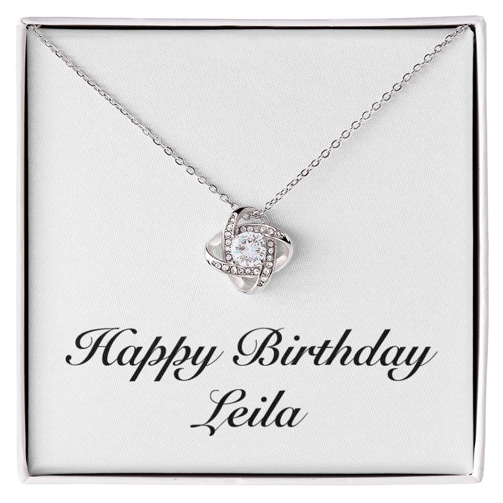 Happy Birthday Leila - Love Knot Necklace