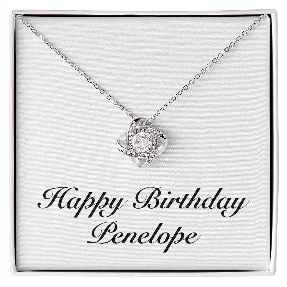 Happy Birthday Penelope - Love Knot Necklace