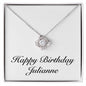 Happy Birthday Julianne - Love Knot Necklace