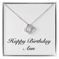 Happy Birthday Ann - Love Knot Necklace