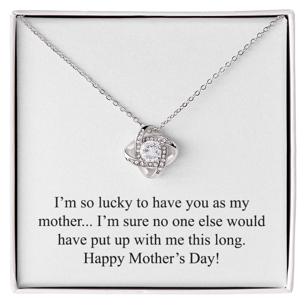 Happy Mother's Day (Funny) 001 - Love Knot Necklace
