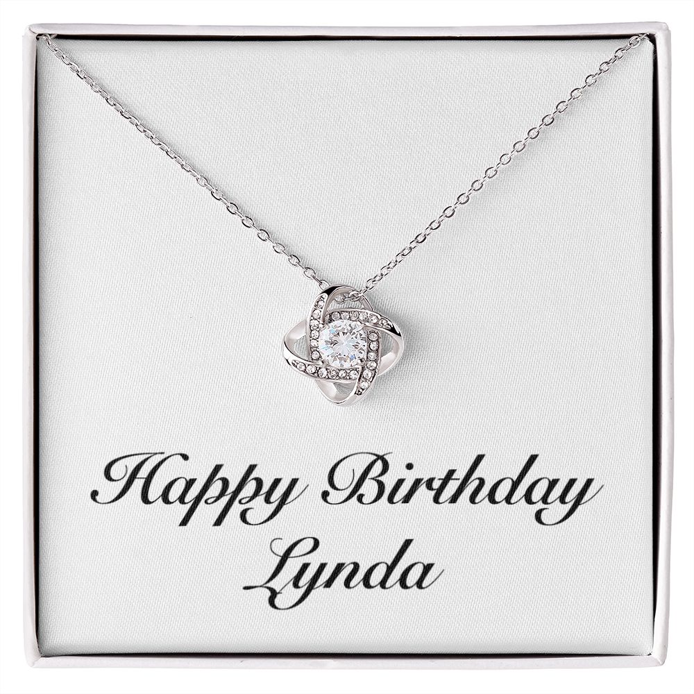 Happy Birthday Lynda - Love Knot Necklace