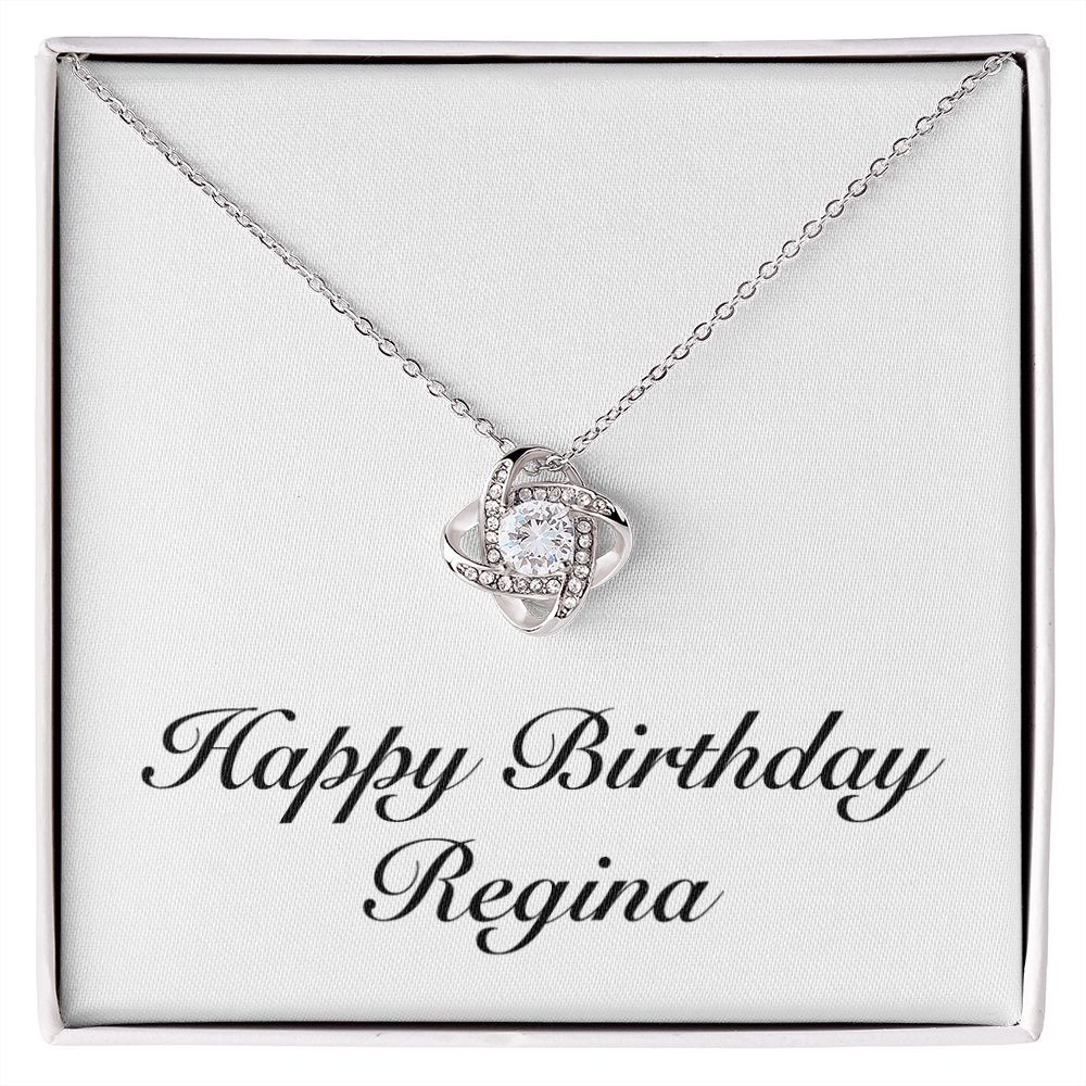Happy Birthday Regina - Love Knot Necklace