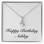 Happy Birthday Ashley - Alluring Beauty Necklace