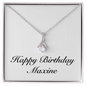 Happy Birthday Maxine - Alluring Beauty Necklace