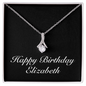 Happy Birthday Elizabeth v2 - Alluring Beauty Necklace