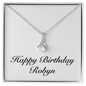Happy Birthday Robyn - Alluring Beauty Necklace
