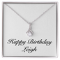 Happy Birthday Leigh - Alluring Beauty Necklace