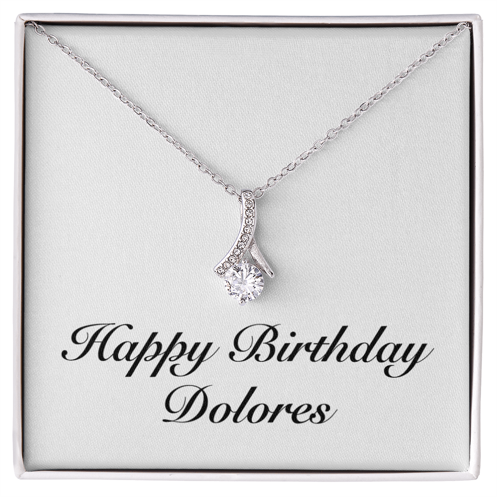 Happy Birthday Dolores - Alluring Beauty Necklace