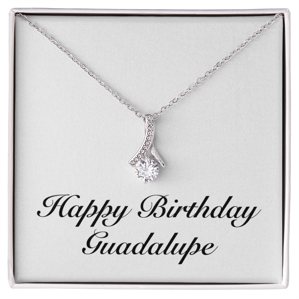 Happy Birthday Guadalupe - Alluring Beauty Necklace