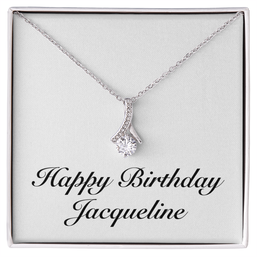 Happy Birthday Jacqueline - Alluring Beauty Necklace