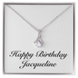 Happy Birthday Jacqueline - Alluring Beauty Necklace