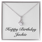 Happy Birthday Jackie - Alluring Beauty Necklace