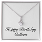 Happy Birthday Colleen - Alluring Beauty Necklace