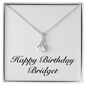 Happy Birthday Bridget - Alluring Beauty Necklace