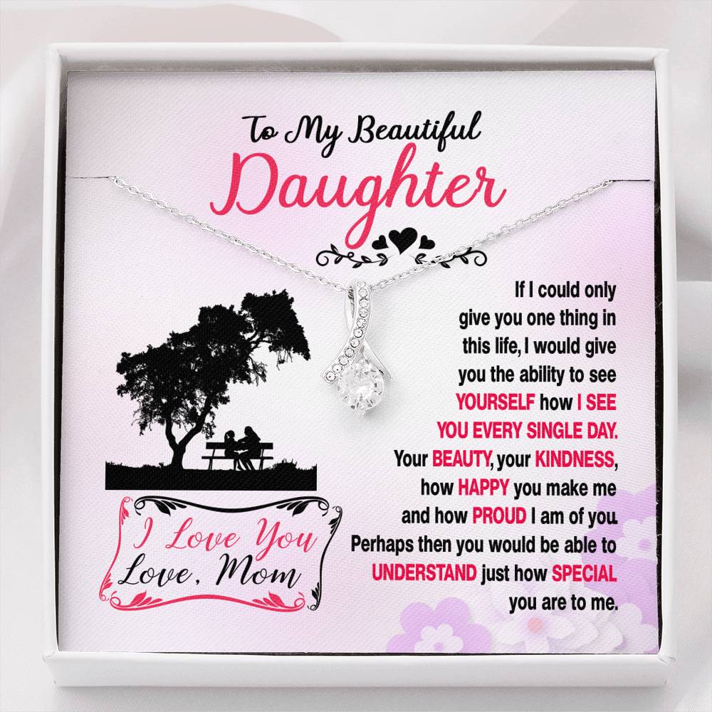 314 - To Daughter From Mom - Alluring Beauty Necklace
