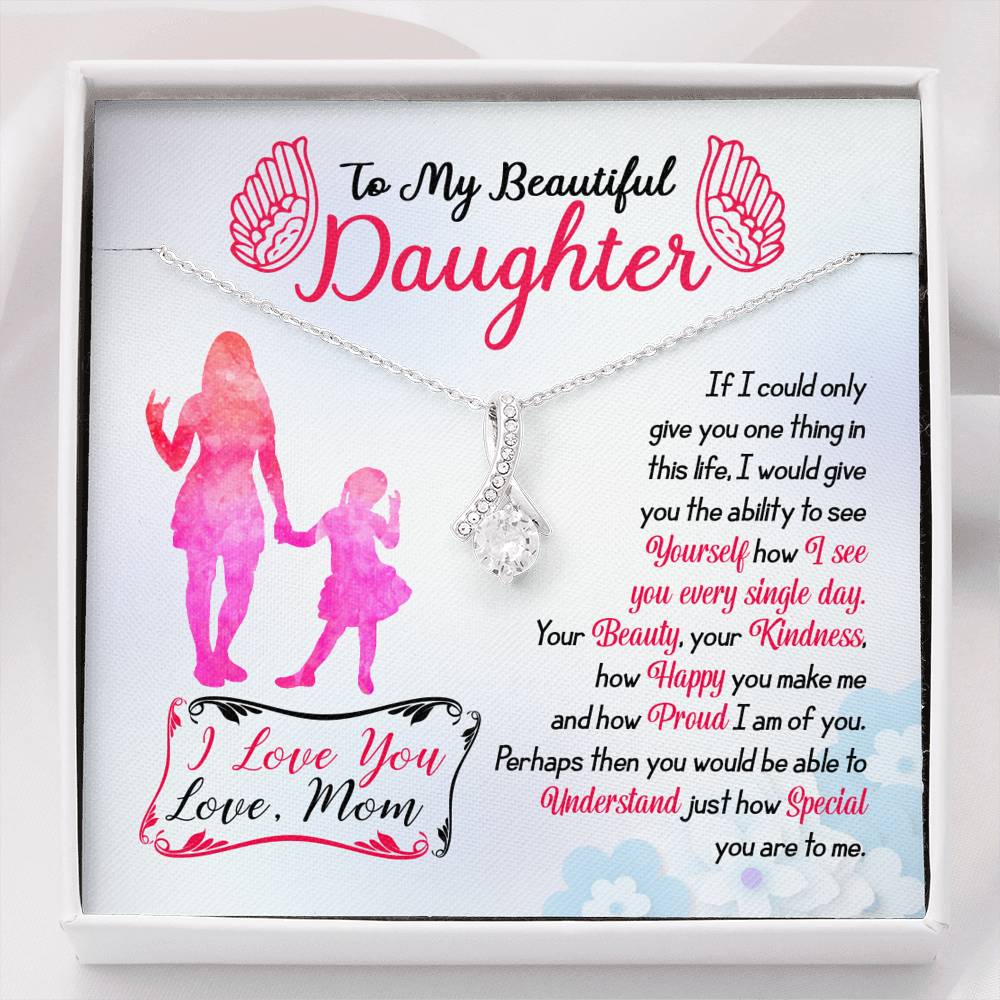 313 - To Daughter From Mom - Alluring Beauty Necklace
