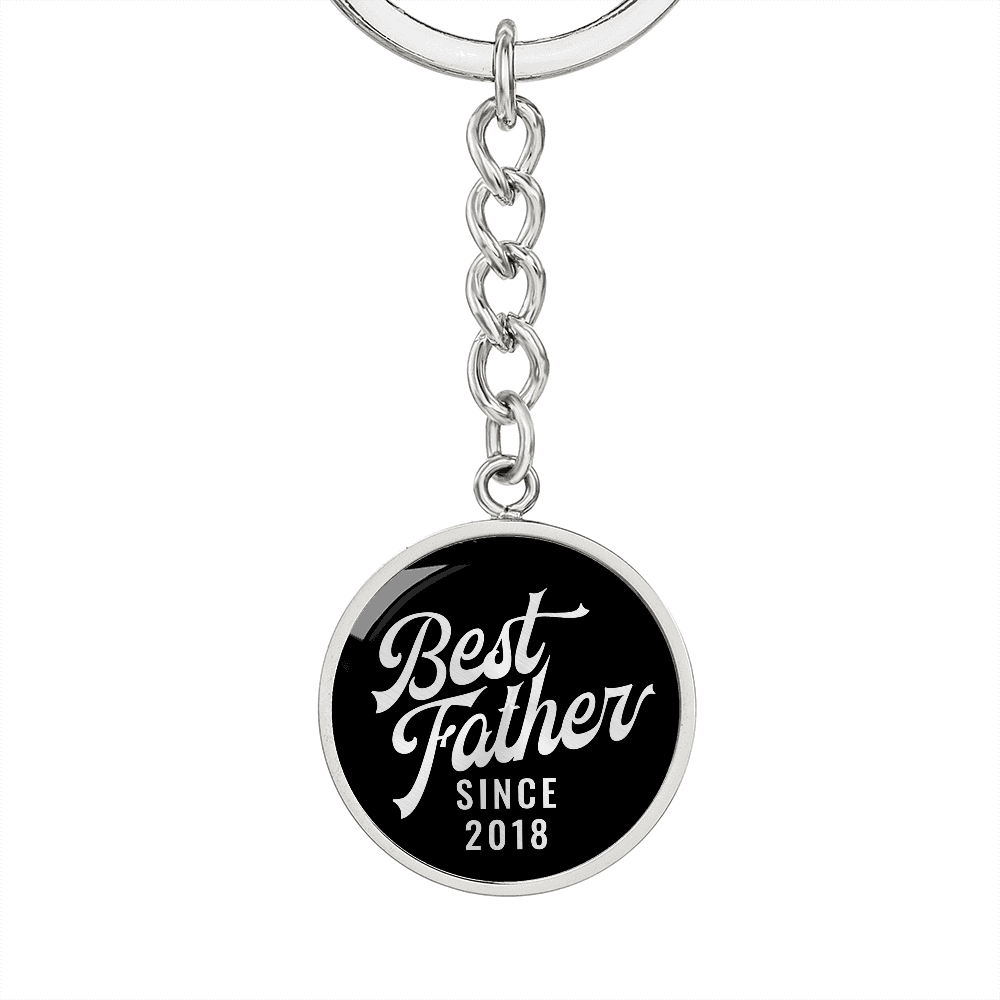 Best Father Since 2018 v3 - Luxury Keychain