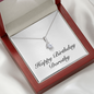 Happy Birthday Dorothy - Alluring Beauty Necklace With Mahogany Style Luxury Box