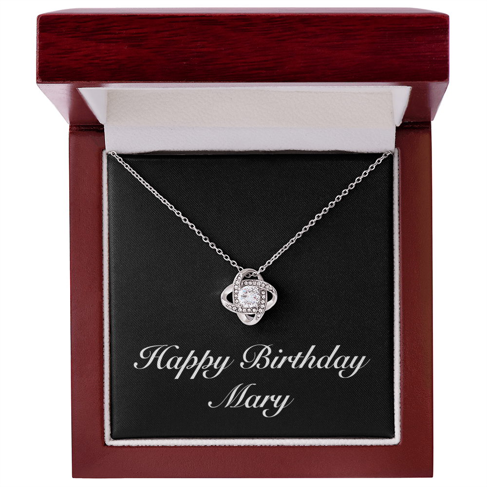 Happy Birthday Mary v2 - Love Knot Necklace With Mahogany Style Luxury Box