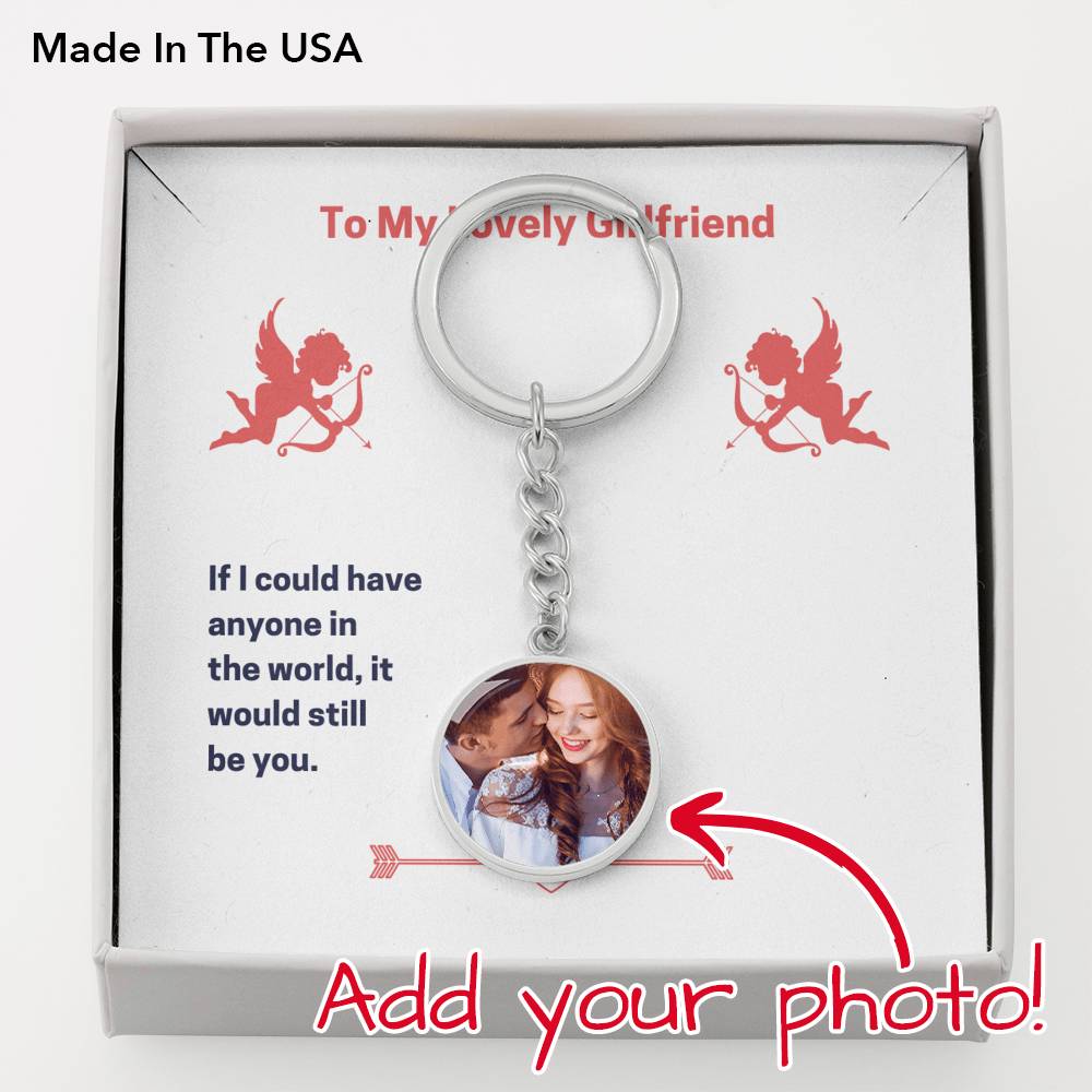 To My Lovely Girlfriend (Valentine's) - Buyer Upload Luxury Keychain
