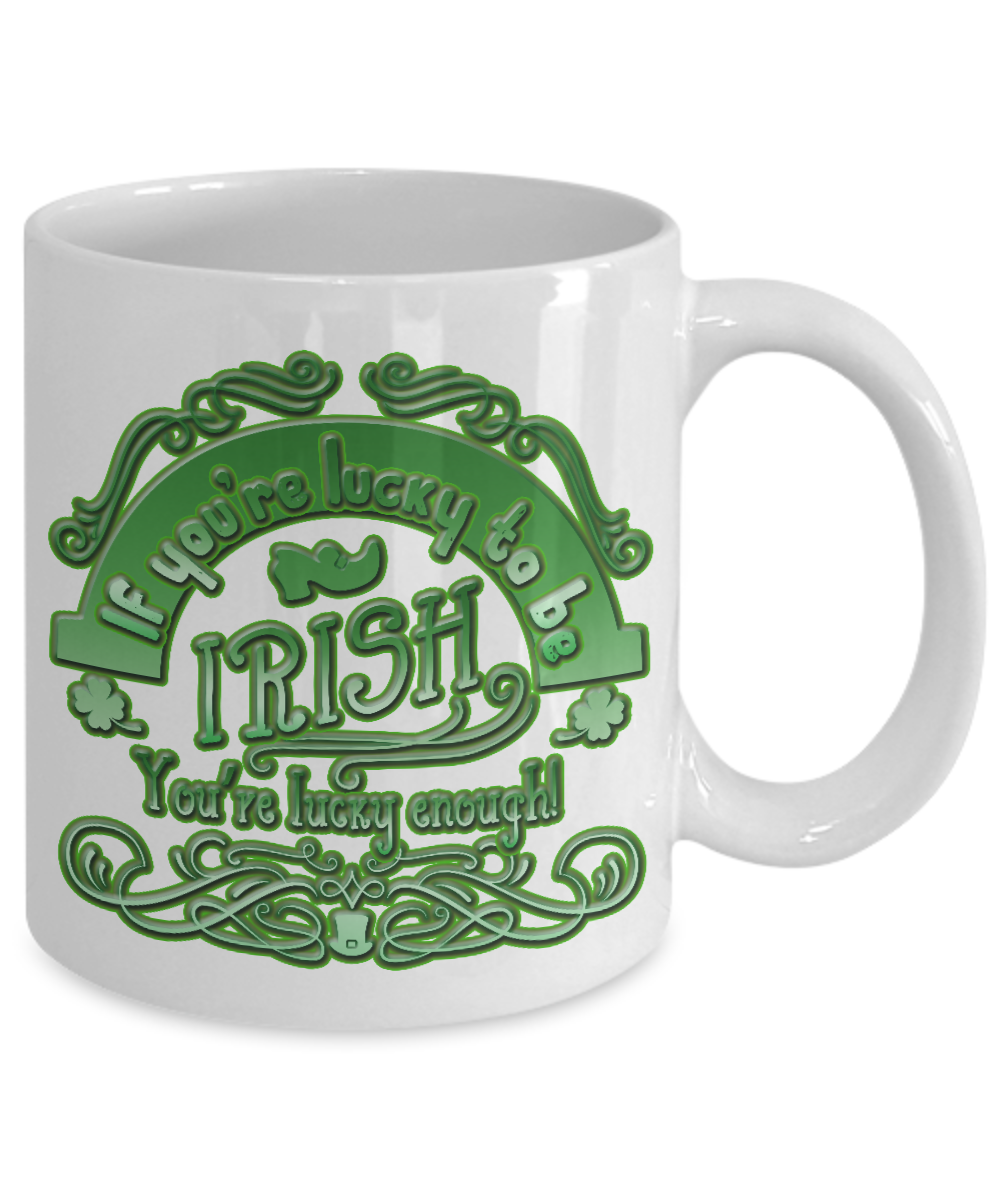 Lucky To Be Irish - 11oz Mug - Unique Gifts Store